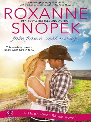 cover image of Fake Fiance, Real Revenge--A Three River Ranch Novel